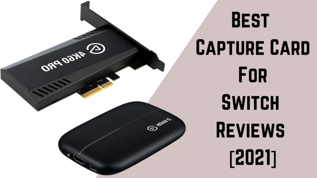 Best Capture Card For Switch