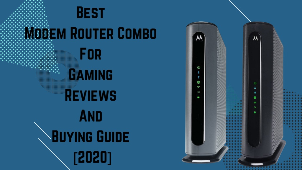 best modem router combo for gaming